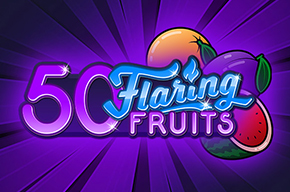 50 Flaring Fruits